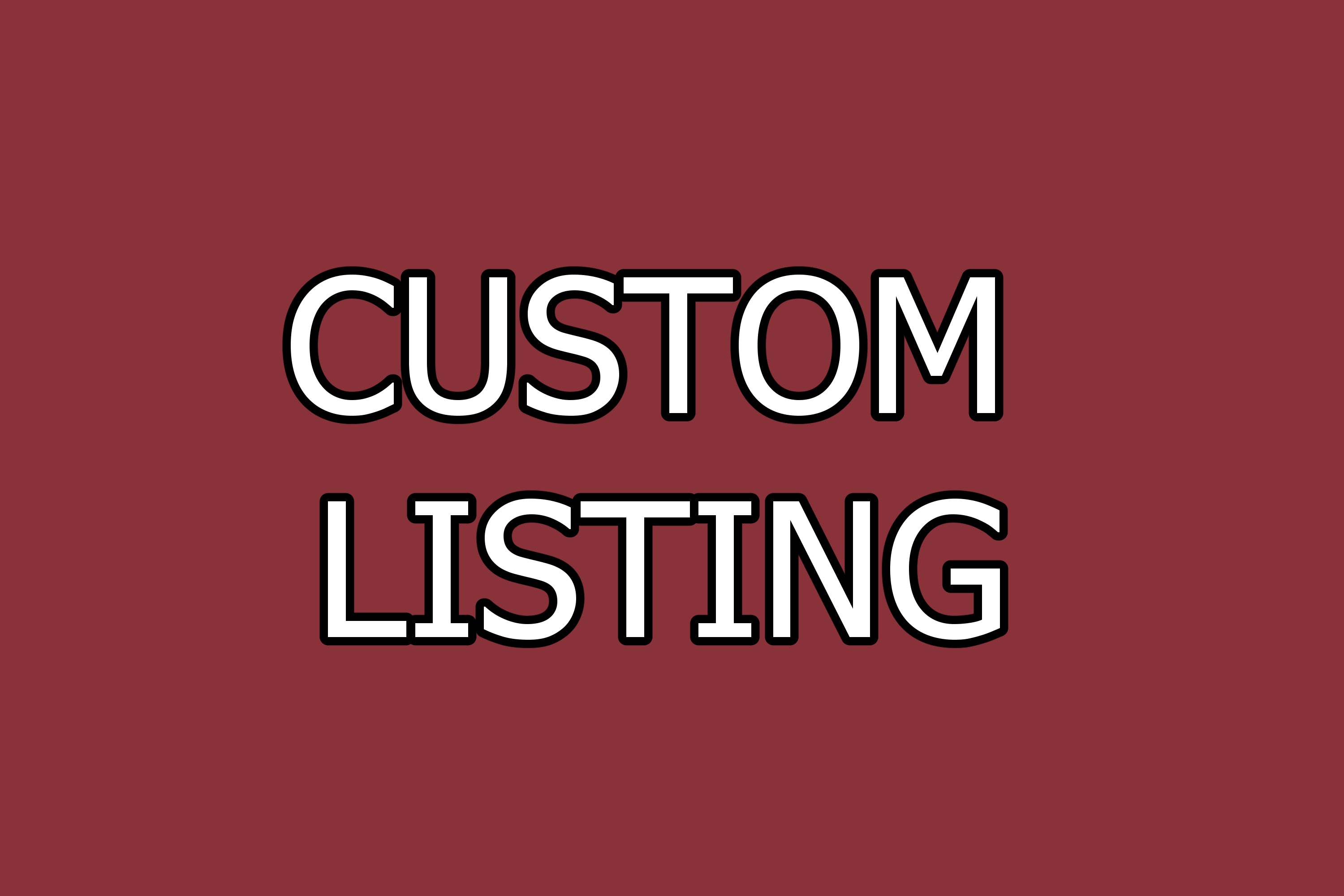 CUSTOM LISTING FOR online